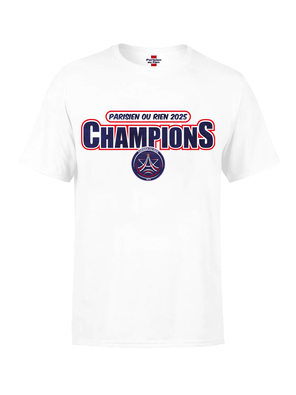 T-SHIRT PARISIEN OU RIEN CHAMPIONS 2.0