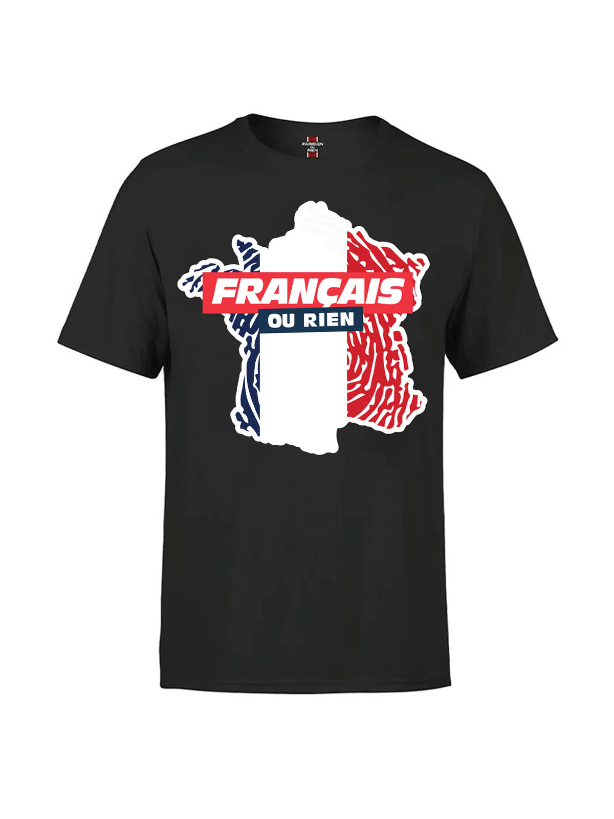 T-SHIRT FRANÇAIS OU RIEN